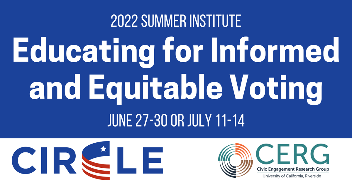 2022 Summer Institute On Educating For Informed And Equitable Voting ...